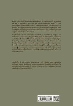 Cours particuliers de philosophie. Vol. 1 Culture et politique (La Culture, l’Art, Technique et Ecologie, le Travail, Dieu et la Religion, l’Etat et le Pouvoir politique, la Politique, le Droit et la Justice)