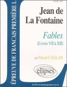 Les Fables : Livres VII à XII