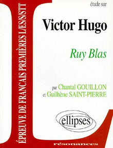 Etude sur Victor Hugo : Ruy Blas