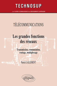 Télécommunications - Les grandes fonctions des réseaux