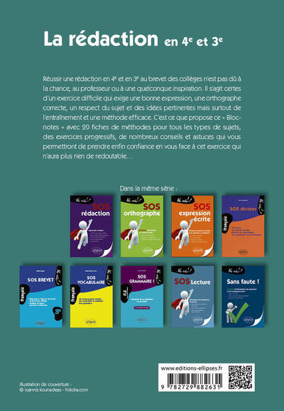 S’entraîner et réussir La rédaction en 4e, en 3e et au brevet du collège. Le sujet d’imagination, le sujet d’argumentation. 20 fiches de méthode, conseils et exercices d’entraînement corrigés