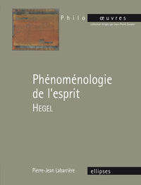 Hegel, Phénoménologie de l’esprit