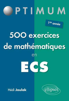 500 exercices de mathématiques en ECS première année