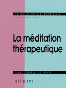méditation thérapeutique (La)