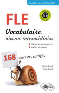 Français Langue Étrangère Vocabulaire Niveau Intermédiaire 168 Exercices Corrigés