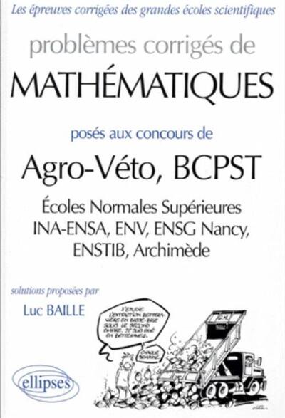 Mathématiques Agro-Véto - BCPST (ENS, INA-ENSA, ENV, ENSG Nancy, Archimède BCPST) - 1997-1999
