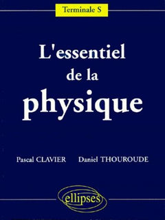 L'essentiel de la Physique - Terminale S