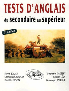 Tests d'anglais - Du secondaire au supérieur - 2e édition