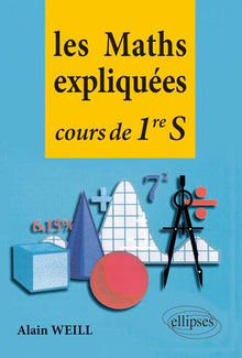 Les maths expliquées - Cours de 1re S