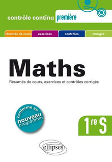 Mathématiques Première S - conforme au nouveau programme 2011