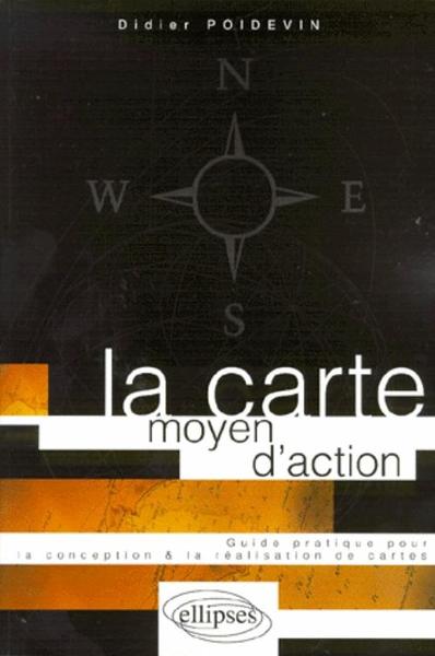 La carte, moyen d'action - Conception - réalisation