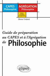 Préparer le concours du CAPES et de l'Agrégation de philosophie - Guide de préparation au CAPES et à l'Agrégation de philosophie - Nouvelle édition