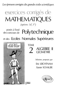 Oral Mathématiques Polytechnique, tome 2