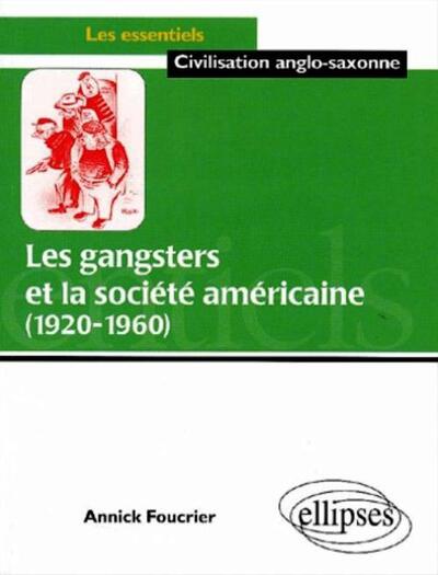 Les gangsters et la société américaine, 1920-1960