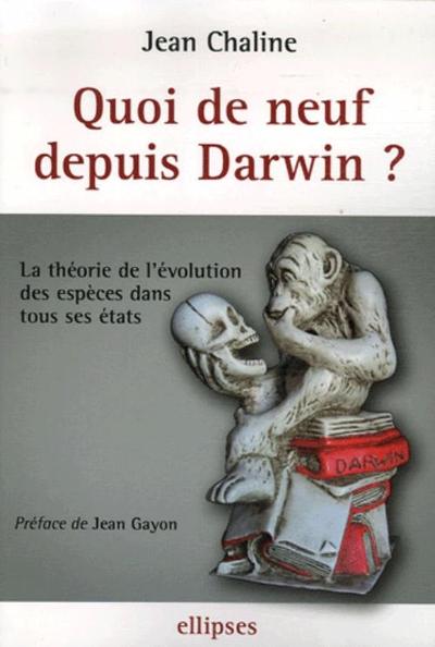 Quoi de neuf depuis Darwin ?