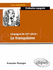 L'Espagne du 20e siècle : Le Franquisme