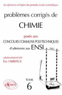 Chimie Concours communs polytechniques (CCP) 1994-1995 - Tome 6