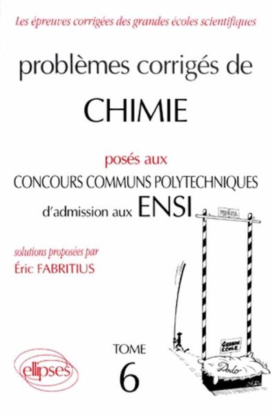 Chimie Concours communs polytechniques (CCP) 1994-1995 - Tome 6
