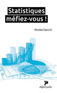 Statistiques, méfiez-vous !