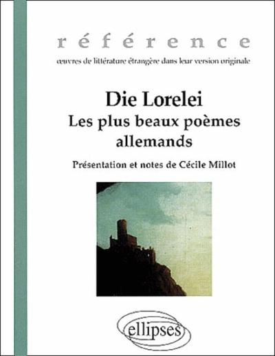 Die Lorelei – Les plus beaux poèmes allemands