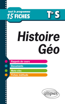 Histoire Geographie Terminale S Tout le Programme en Fiches
