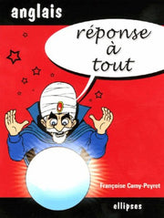 Réponse à tout - Anglais