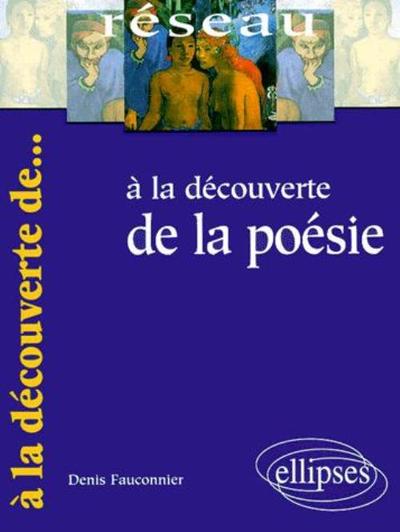 A la découverte de la poésie