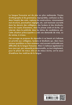 Perfectionner son français : Ecrire sans fautes – Enrichir son vocabulaire - Rédiger avec élégance
