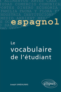 Espagnol - Le vocabulaire de l'étudiant