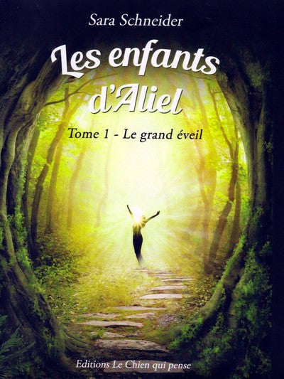LES ENFANTS D'ALIEL - TOME 1 : LE GRAND EVEIL