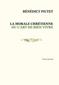LA MORALE CHRÉTIENNE OU L'ART DE BIEN VIVRE