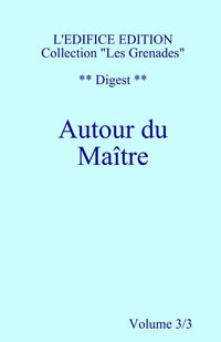 Autour du Maître - Vol. 3/3 - Digest