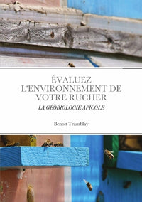 Évaluez l'environnement de votre rucher