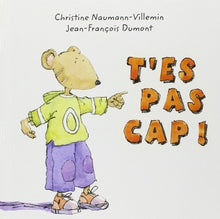 T'es pas cap