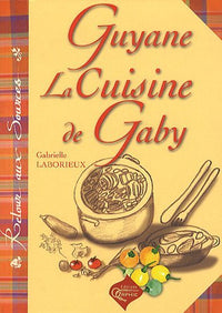 Guyane - la cuisine de Gaby