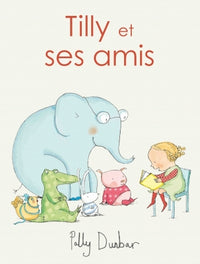 Tilly et ses amis (ANTHOLOGIE)
