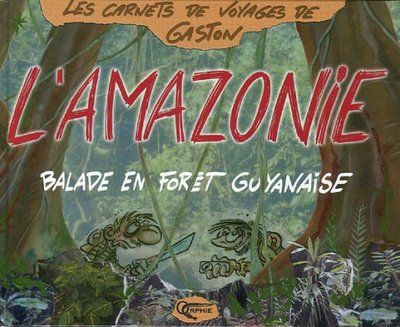 L'amazonie - balade en forêt guyanaise