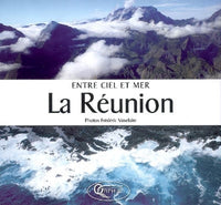 Entre ciel et mer, la Réunion