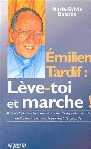 Emiliano Tardif : Lève-toi et marche !