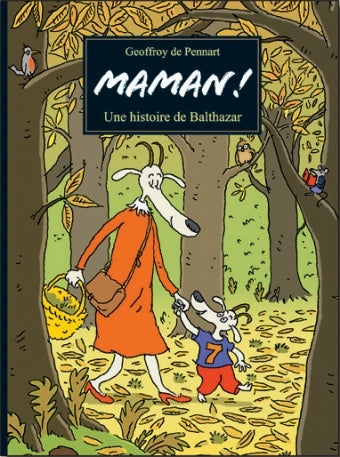 Maman ! une histoire de Balthazar