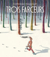 TROIS FARCEURS