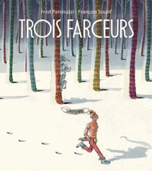Trois farceurs