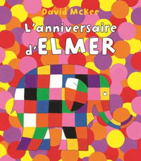 L'ANNIVERSAIRE D'ELMER