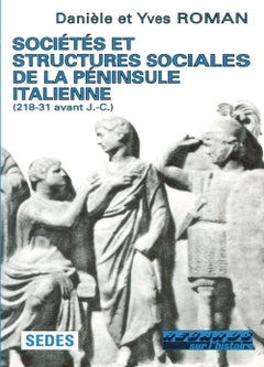 Sociétés et structures sociales de la péninsule italienne - 218-31 avant J.-C