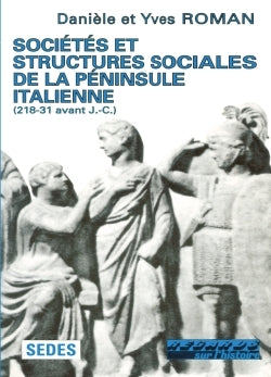 Sociétés et structures sociales de la péninsule italienne - 218-31 avant J.-C