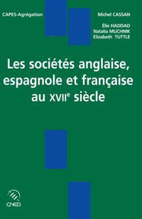 Les sociétés anglaise, espagnole et française au XVIIe siècle