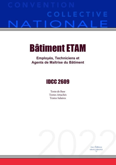 Convention Collective Nationale Bâtiment ETAM IDCC 2609