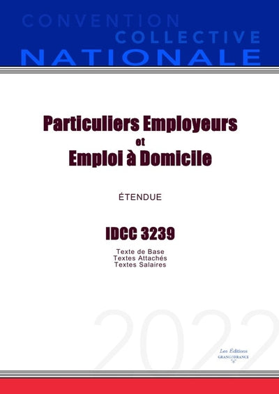 Convention Collective Nationale Particuliers Employeurs et Emploi à Domicile IDCC 3239