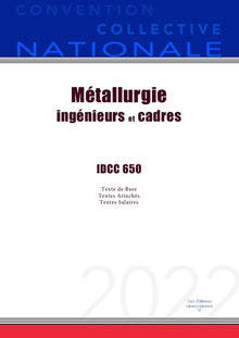 Convention Collective Nationale Métallurgie ingénieurs et cadres IDCC 650