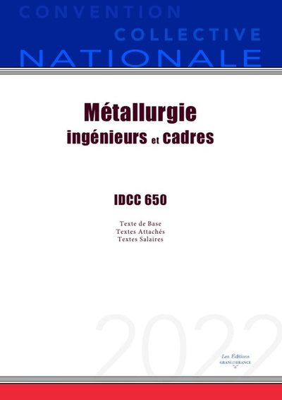 Convention Collective Nationale Métallurgie ingénieurs et cadres IDCC 650